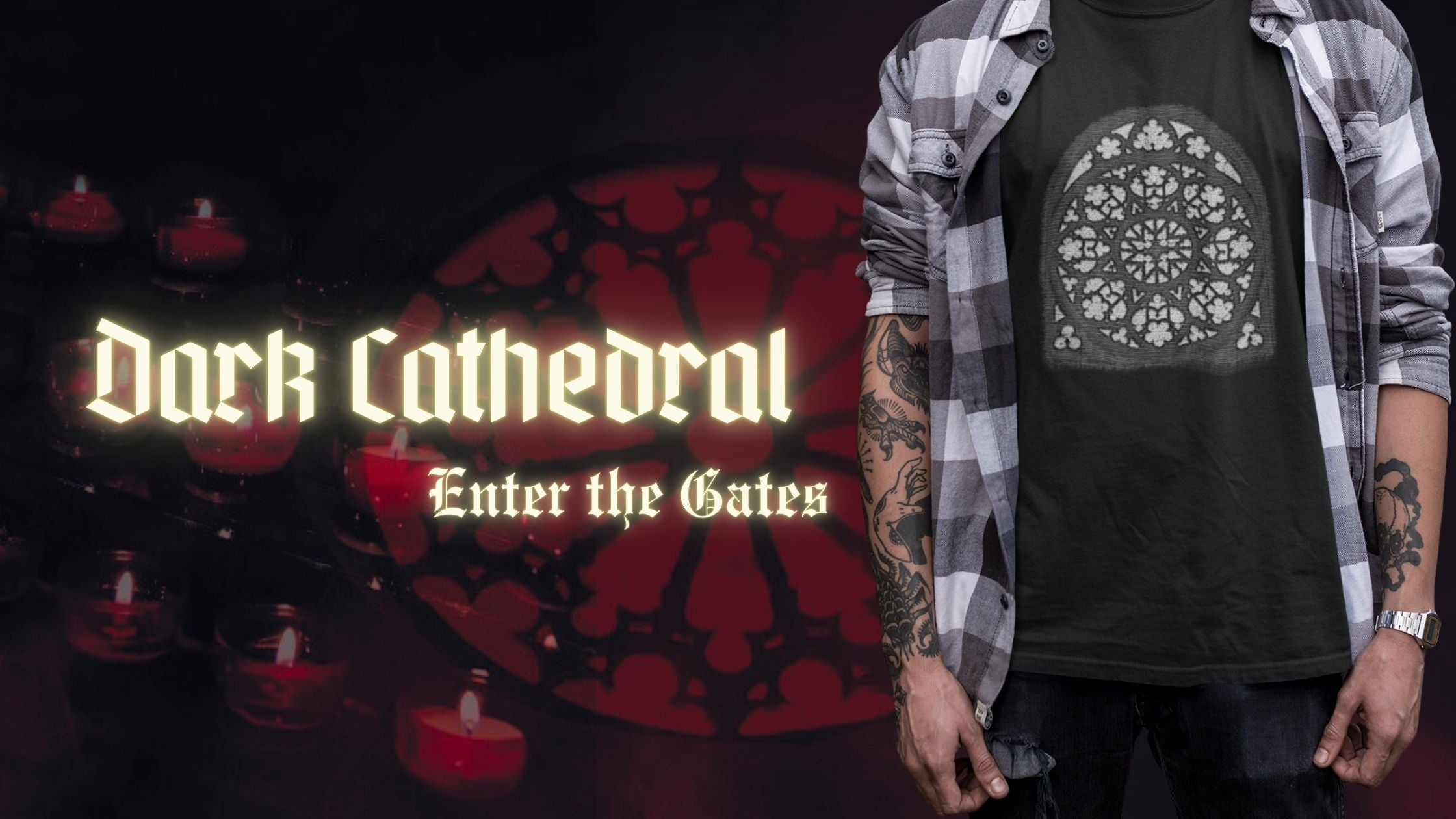 A man shown from the neck down wearing a t-shirt with a white cathedral window design and a plaid flannel shirt stands in front of a dark background. Glowing gothic text on the left side reads “Dark Cathedral” and “Enter the Gates.” 
