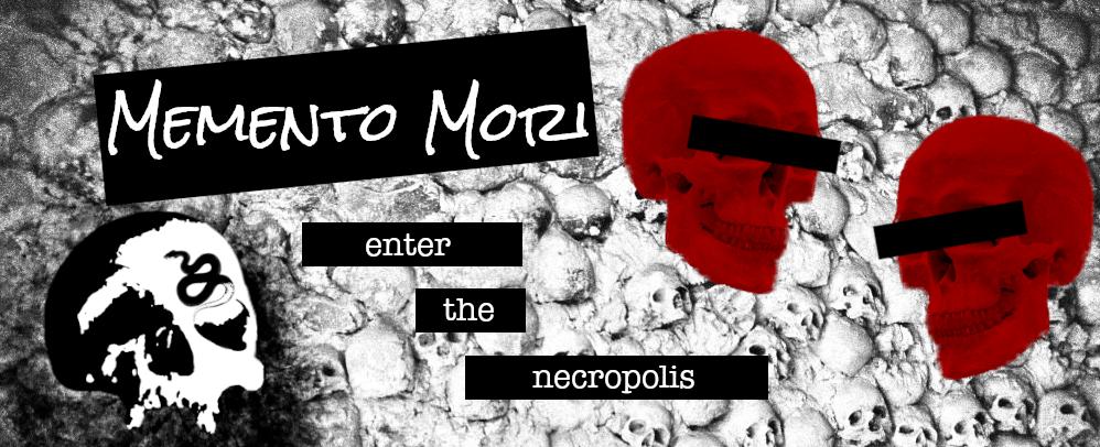 image with text reading “memento mori enter the necropolis” on a black and white background of skulls. Two red skulls with black bars over the eyes are featured on the right side, and a black and white skull with a snake design appears on the left.