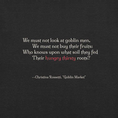 Goblin Market T-Shirt