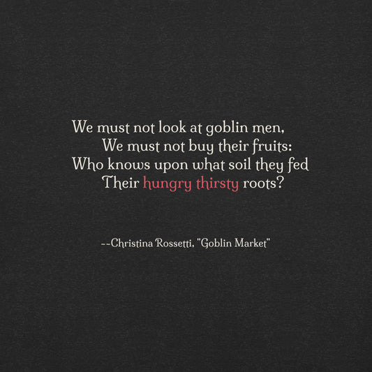 Goblin Market T-Shirt